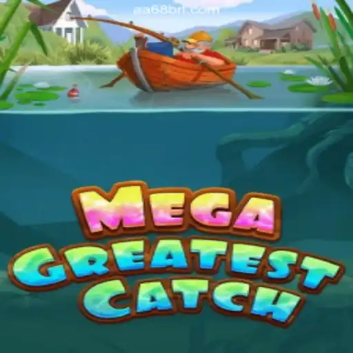 Exploring the Excitement of MegaGreatestCatch: A Thrilling Adventure